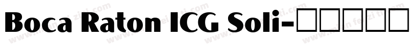 Boca Raton ICG Soli字体转换